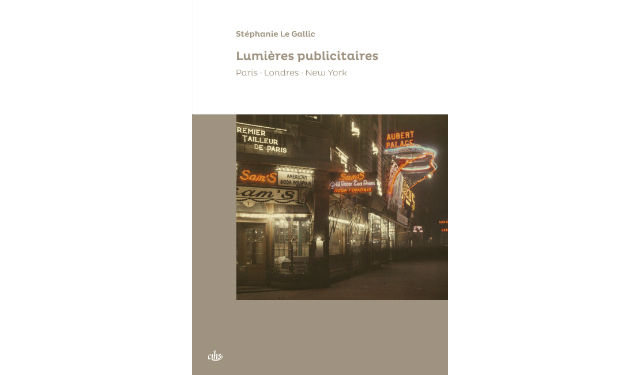 Lumières publicitaires par Stéphanie Le Gallic