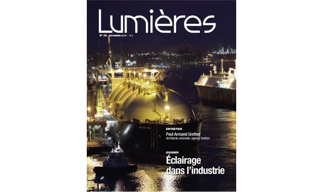 Lumières N°29 Décembre 2019 – Dossier : Éclairage dans l'industrie – Entretien avec Paul Armand Grether