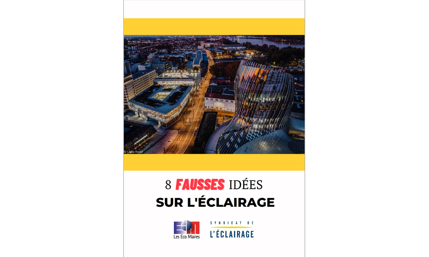Les Eco Maires et le Syndicat de l’éclairage publient un guide destiné aux collectivités